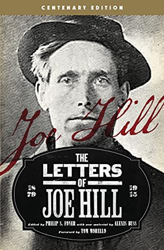 Letters of Joe Hill: Centenary Edition
