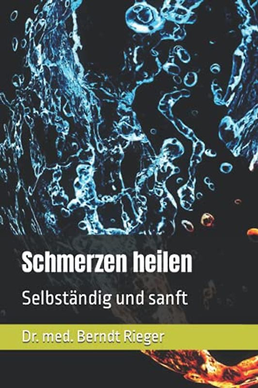 Schmerzen heilen: Selbständig und sanft