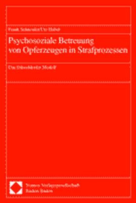 Psychosoziale Betreuung von Opferzeugen in Strafprozessen