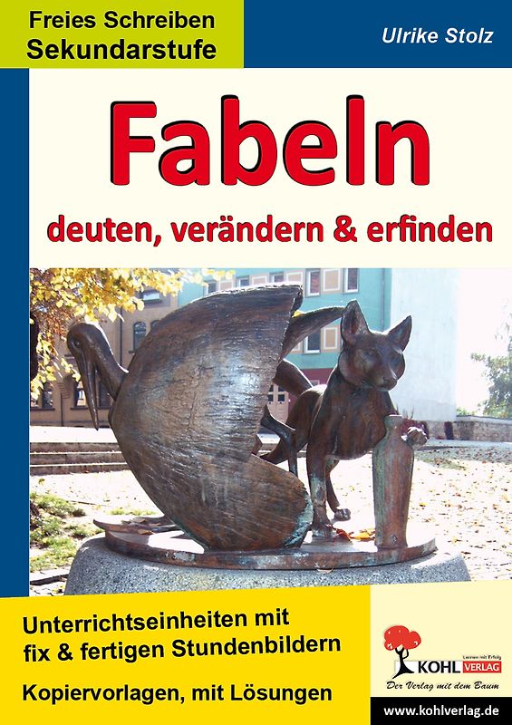 Fabeln - deuten, verändern, erfinden