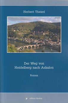 Der Weg von Heidelberg nach Askalon