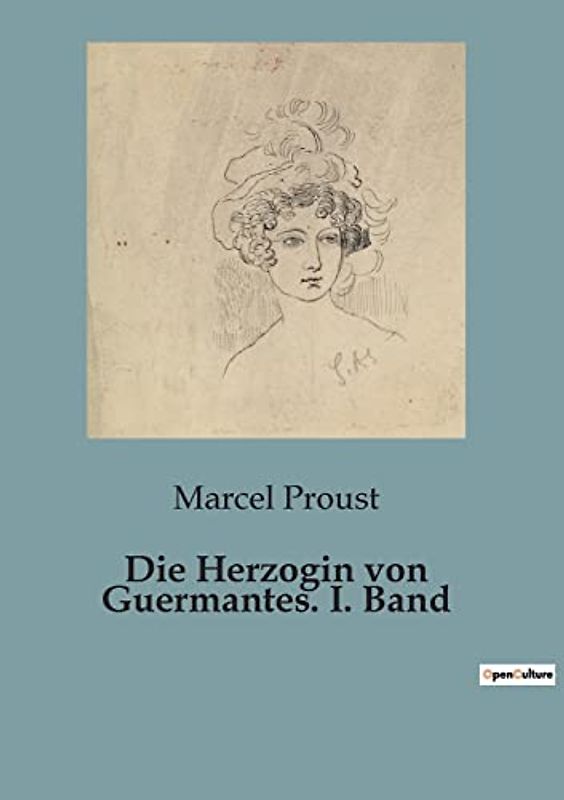 Die Herzogin von Guermantes. I. Band