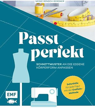 Passt perfekt – Schnittmuster an die eigene Körperform anpassen