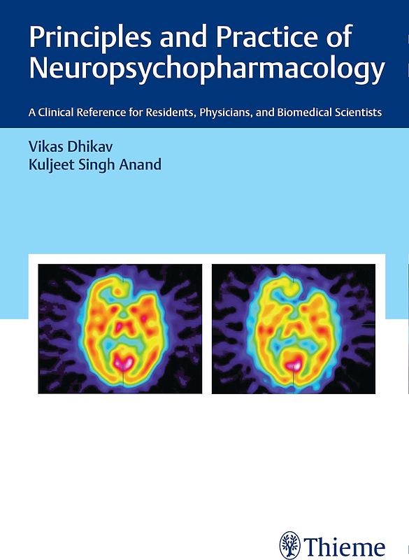 Principles and Practice of Neuropsychopharmacology