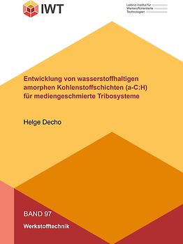 Entwicklung von wasserstoffhaltigen amorphen Kohlenstoffschichten (a-C:H) für mediengeschmierte Tribosysteme