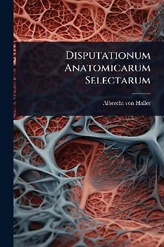 Disputationum Anatomicarum Selectarum