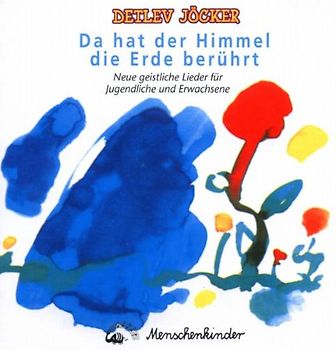Detlev Jöcker - Da Hat der Himmel die Erde Ber