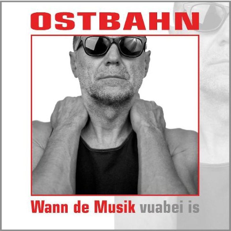 Kurt Ostbahn - Wann die Musik