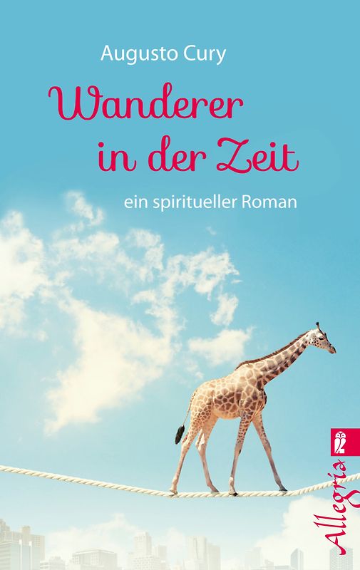 Wanderer in der Zeit. ein spiritueller Roman