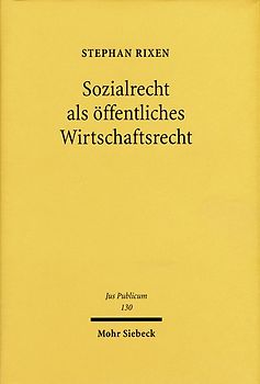 Sozialrecht als öffentliches Wirtschaftsrecht