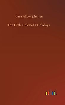 The Little Colonel´s Holidays