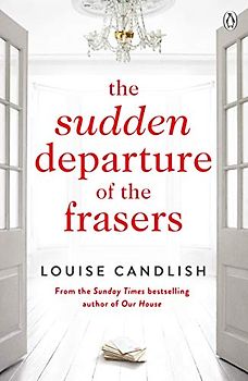 The Sudden Departure of the Frasers - Candlish, Louise