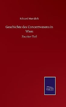 Geschichte des Concertwesens in Wien