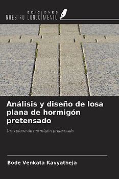 Análisis y diseño de losa plana de hormigón pretensado