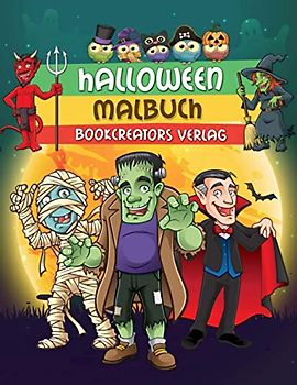 Halloween Malbuch: Gruselige Designs für Kinder (Hexen, Kürbisse, Monster, Dracula und mehr)