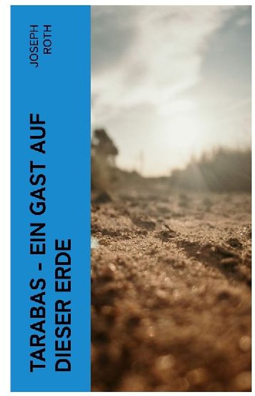 Tarabas - Ein Gast auf dieser Erde