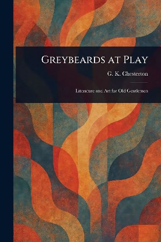 Greybeards at Play