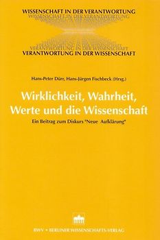 Wirklichkeit, Wahrheit, Werte und die Wissenschaft