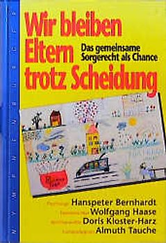 Wir bleiben Eltern trotz Scheidung