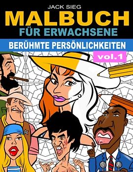 BERÜHMTE PERSÖNLICHKEITEN vol. 1: Malbuch für kreative Erwachsene und Jugendliche