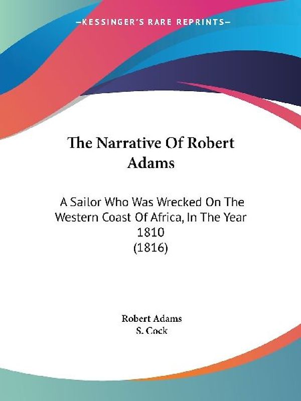 The Narrative Of Robert Adams