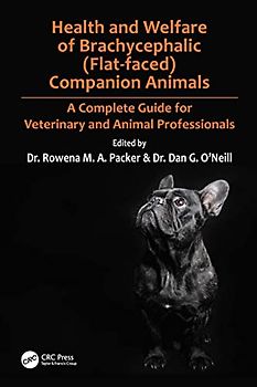 Health and Welfare of Brachycephalic (Flat-faced) Companion Animals: A Complete Guide for Veterinary and Animal Professionals