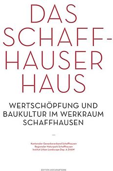 Das Schaffhauser Haus