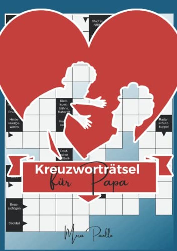 Kreuzworträtsel für Papa: Kreuzworträtsel große Schrift für Erwachsene und Senioren | Großdruck Schwedenrätsel für den besten Papa der Welt