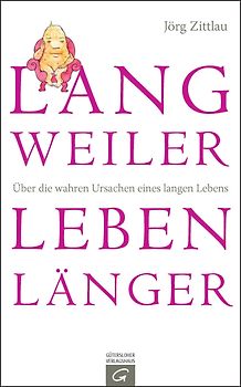 Langweiler leben länger