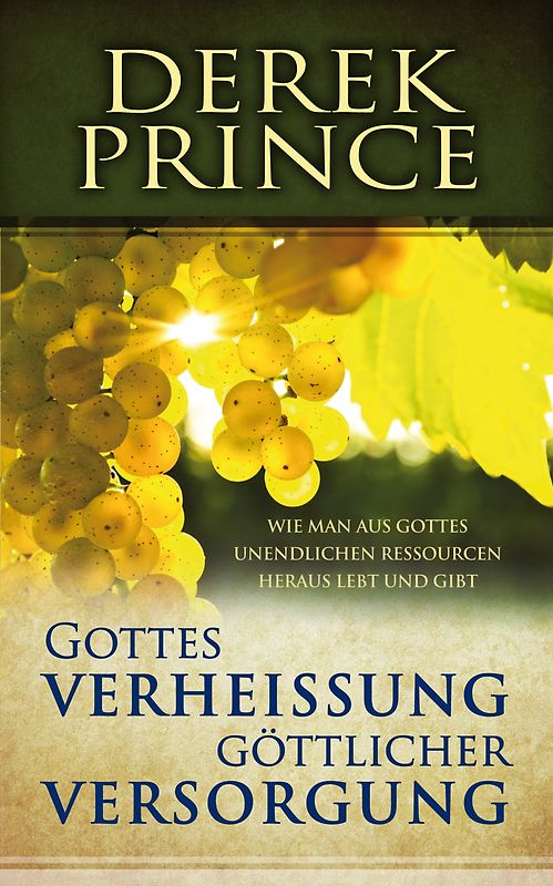 Gottes Verheissung göttlicher Versorgung