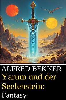 Yarum und der Seelenstein: Fantasy