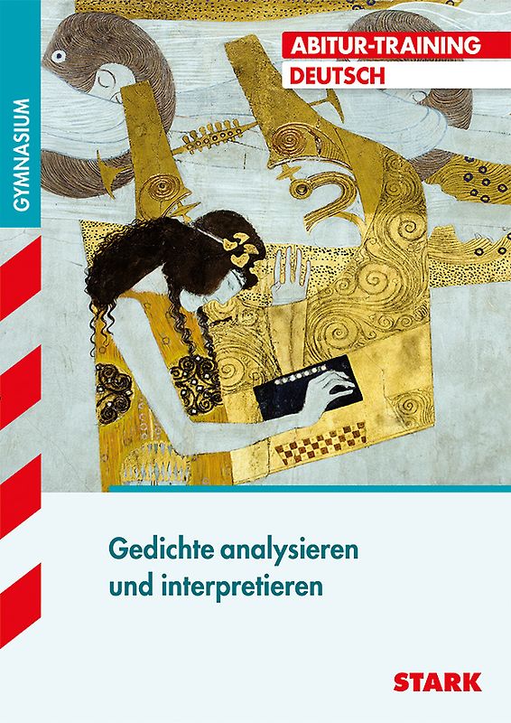 STARK Abitur-Training - Deutsch Gedichte analysieren und interpretieren