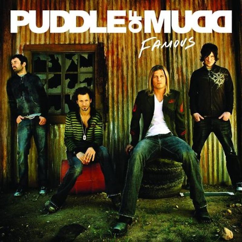 Puddle of Mudd - Famous
