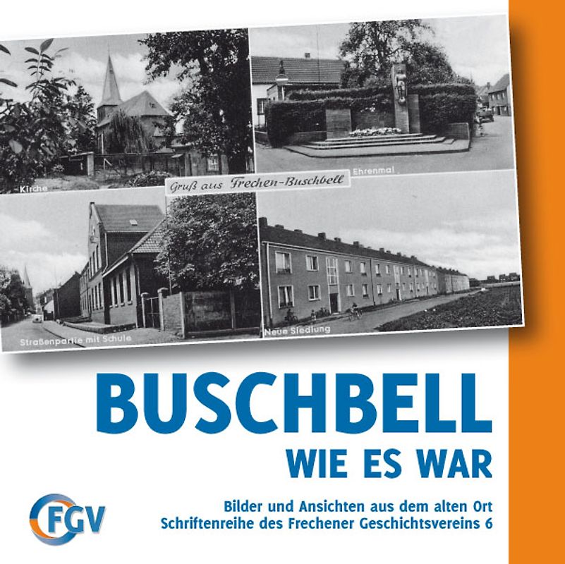 Buschbell, wie es war