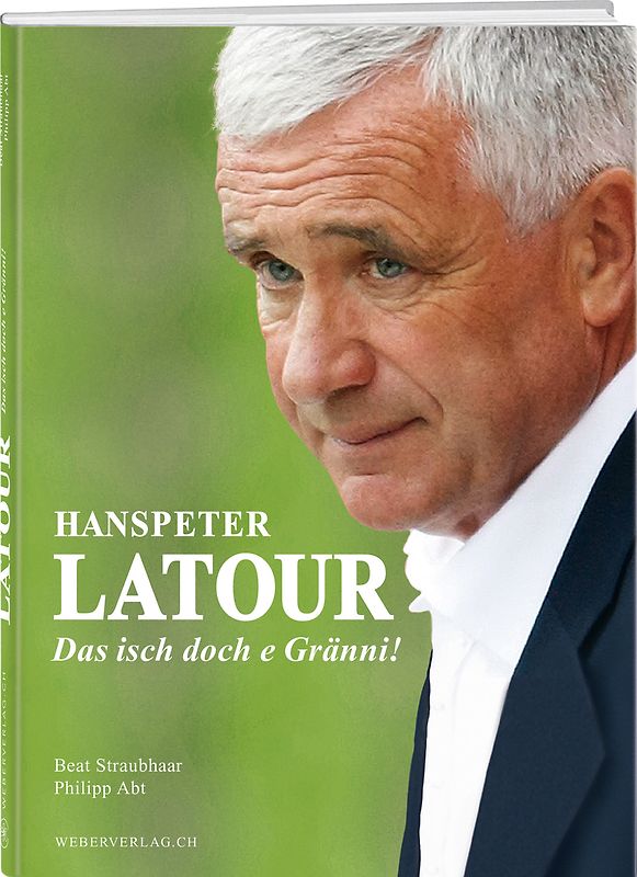 Hanspeter Latour – Das isch doch e Gränni!