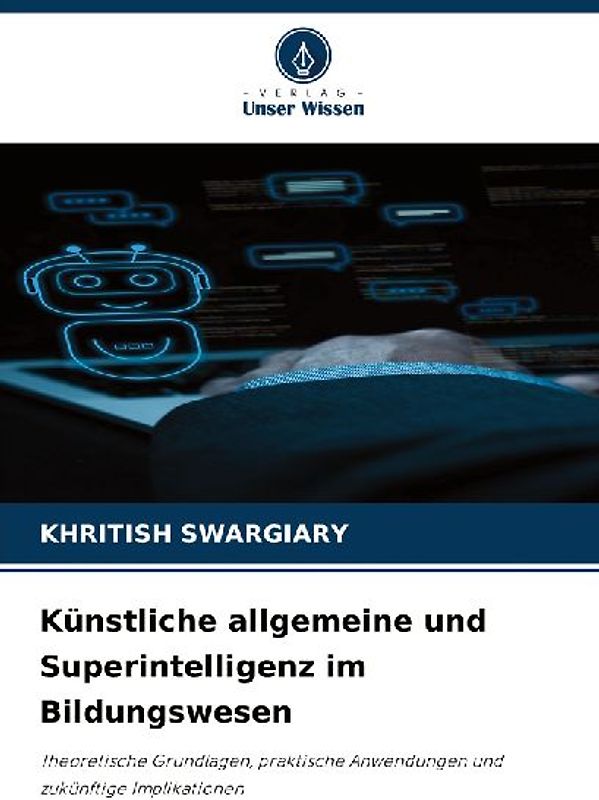 Künstliche allgemeine und Superintelligenz im Bildungswesen