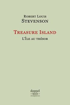Treasure Island / L’Île au trésor – Edition bilingue anglais-français / Bilingual English-French Edition