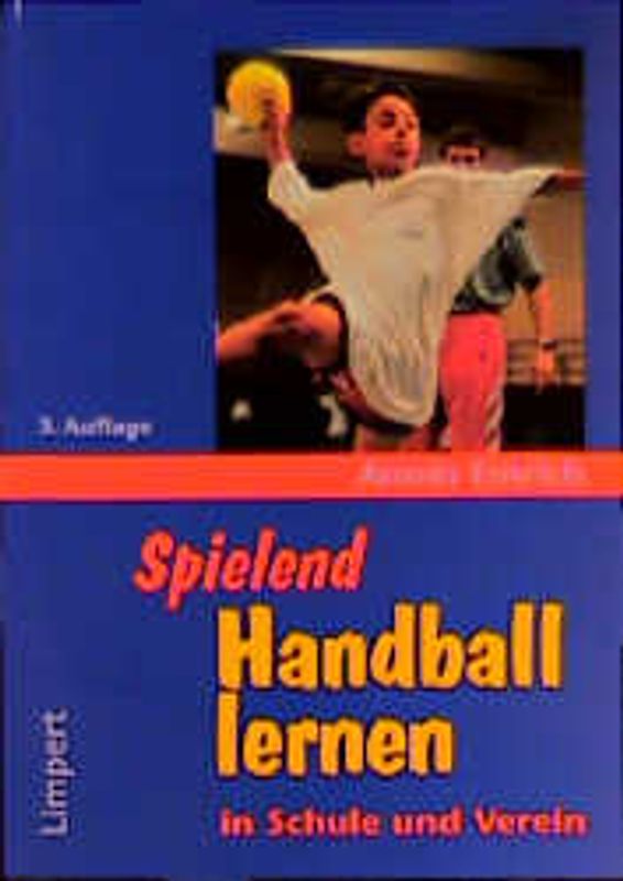 Spielend Handball lernen in Schule und Verein