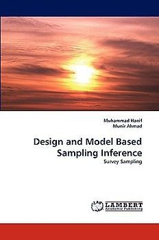 Design and Model Based Sampling Inference