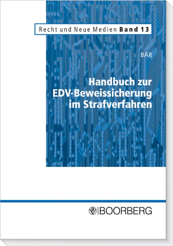 Handbuch zur EDV-Beweissicherung im Strafverfahren