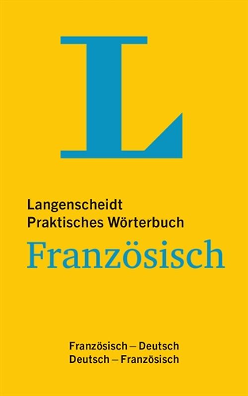 Langenscheidt Praktisches Wörterbuch Französisch