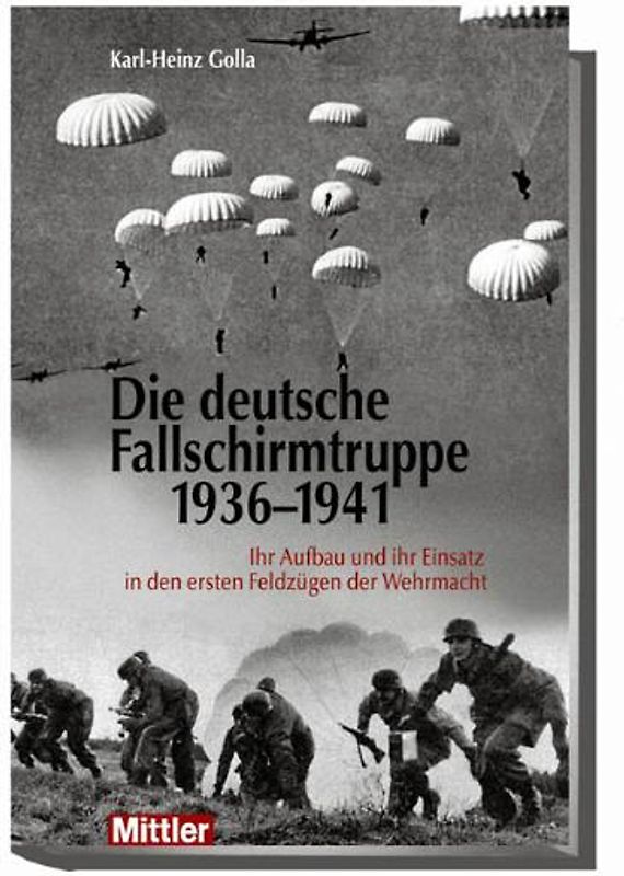 Die deutsche Fallschirmtruppe 1936 - 1941