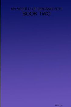 MY WORLD OF DREAMS 2019 - BOOK TWO