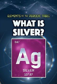 What Is Silver?