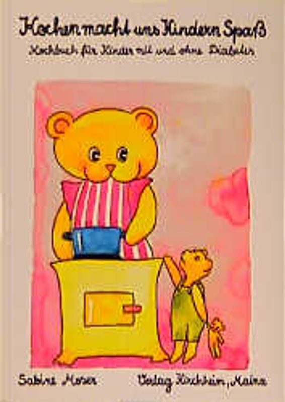 Kochen macht uns Kindern Spass. Kochbuch für Kinder mit und ohne Diabetes