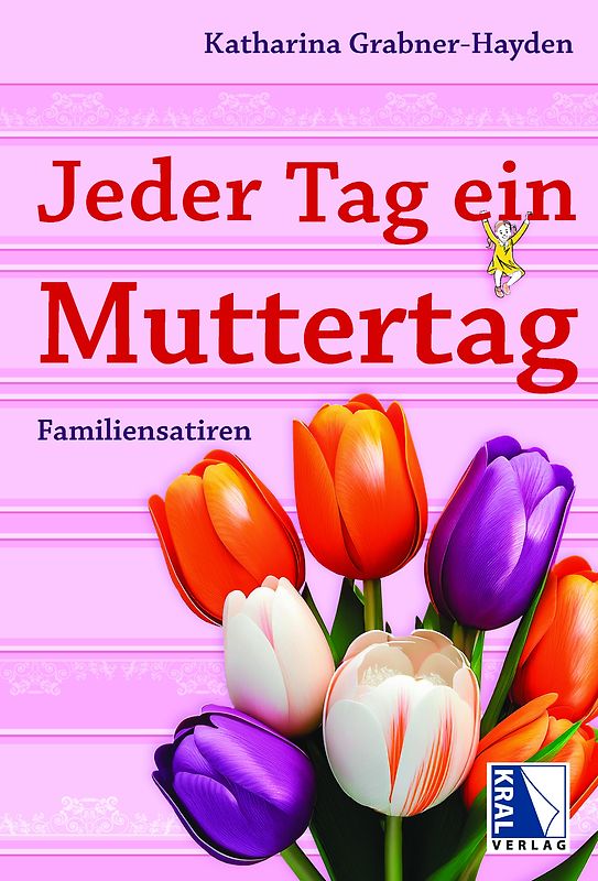 Jeder Tag ein Muttertag