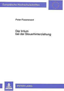 Der Irrtum bei der Steuerhinterziehung