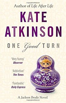 One Good Turn - Kate Atkinson