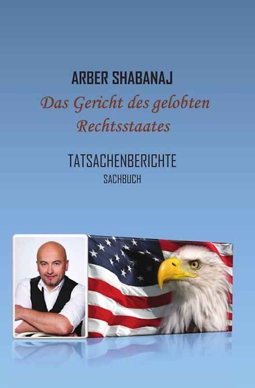 Das Gericht des gelobten Rechtsstaates