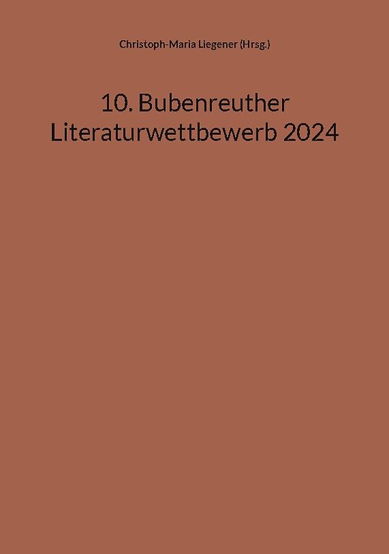 10. Bubenreuther Literaturwettbewerb 2024